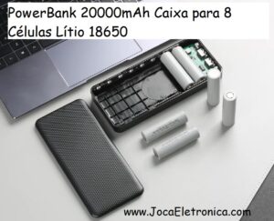 PowerBank 20000mAh Caixa para 8 Células Lítio 18650