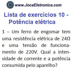 Lista de exercícios 10 – Potência Elétrica