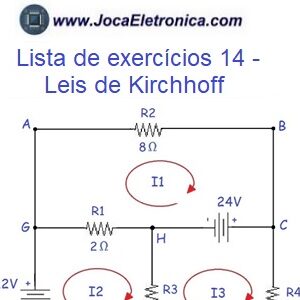 Lista de exercícios 14 – Leis de Kirchhoff