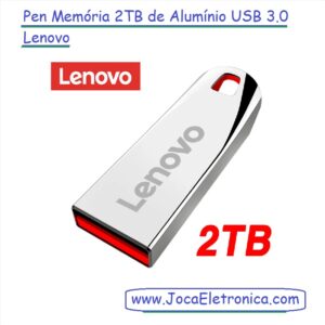Pen Memória 2TB de Alumínio USB 3.0 Lenovo