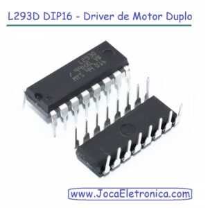 L293D DIP16 – Driver de Motor Duplo