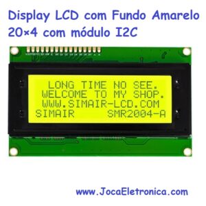 Display LCD com Fundo Amarelo 20×4 com módulo I2C