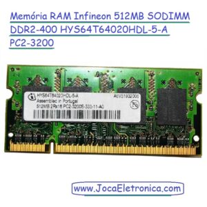 Memória RAM Infineon 512MB SODIMM DDR2-400 HYS64T64020HDL-5-A PC2-3200