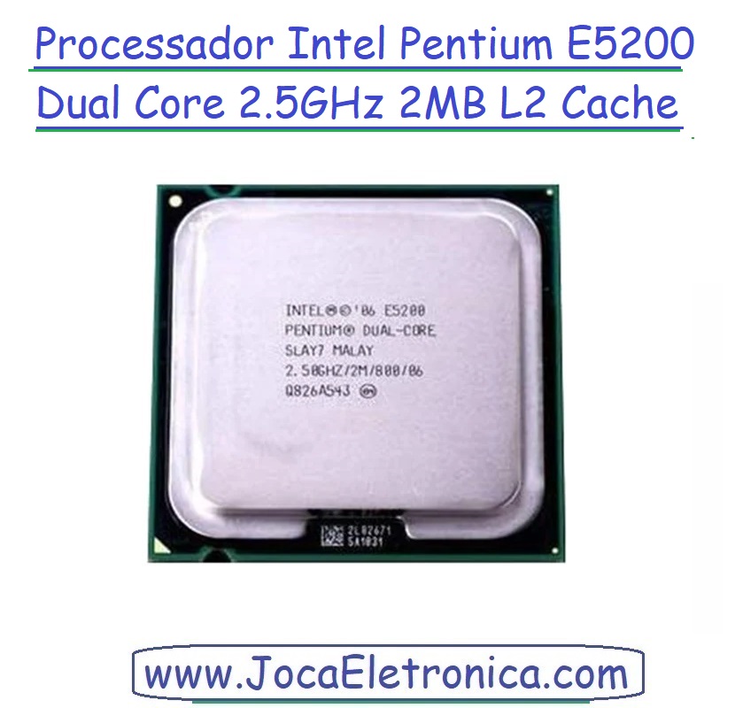 Processador Intel Pentium E5200 Dual Core 2.5GHz 2MB L2 Cache