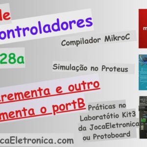 Exercício 6 – Botão incrementa e outro decrementa com Pic16f628a, MikroC e Proteus