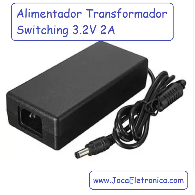 Alimentador Transformador Switching 3.2V 2A