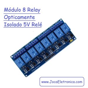 Módulo 8 Relay Opticamente Isolado 5V Relé