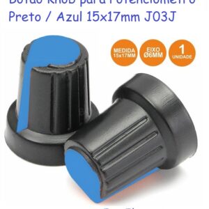 Botão Knob para Potenciometro Preto / Azul 15x17mm J03J