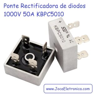 Ponte Rectificadora de diodos 1000V 50A KBPC5010