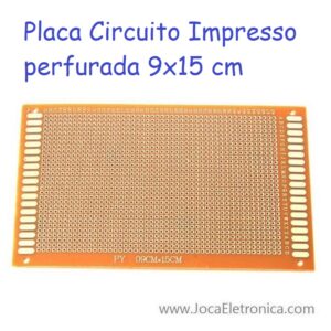 Placa Circuito Impresso perfurada 9×15 cm