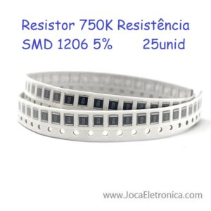 Resistor 750K Resistência SMD 1206 5% 25unid