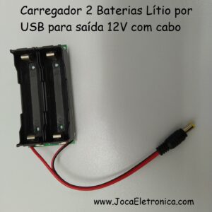 Carregador 2 Baterias Lítio por USB para saída 12V c/cabo