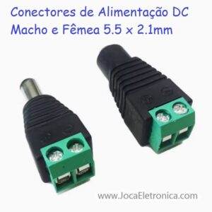 Conector Alimentação DC Macho e Fêmea 5.5 x 2.1mm