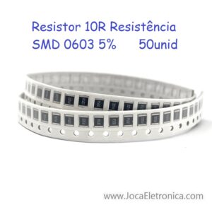 Resistor 10R Resistência SMD 0603 5% 50unid