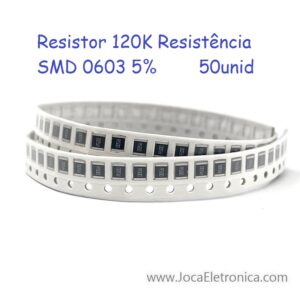 Resistor 120K Resistência SMD 0603 5% 50unid