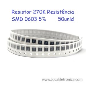Resistor 270K Resistência SMD 0603 5% 50unid