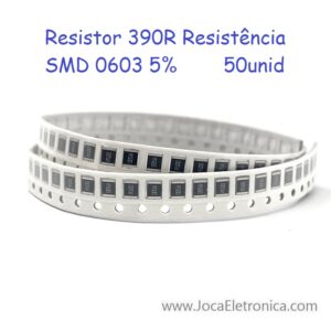 Resistor 390R Resistência SMD 0603 5% 50unid