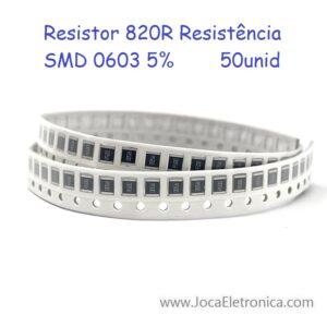 Resistor 820R Resistência SMD 0603 5% 50unid