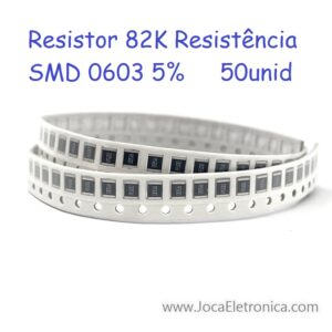 Resistor 82K Resistência SMD 0603 5% 50unid