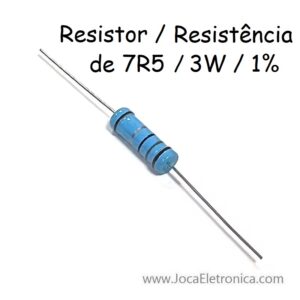 Resistor 7R5 / Resistência de 7.5R / 3W / 1%