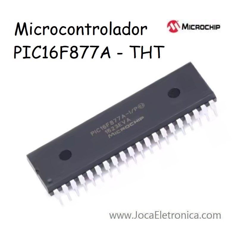 Microcontrolador PIC16F877A - THT